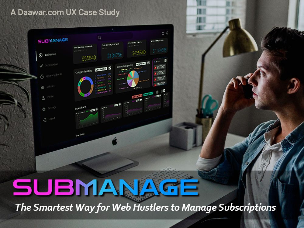 UX Case study of SubManage - a smart AI powered subscription management system for web enterpreneurs
